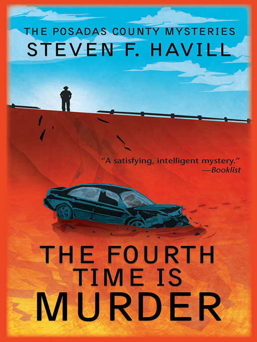 Title details for The Fourth Time is Murder by Steven Havill - Available